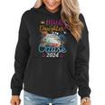 Mother Daughter Cruise 2024 Cruise Ship Vacation Party Women Hoodie