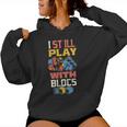 I Still Play With Blocks Quilt Quilting Patterns Quilt Women Hoodie