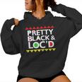 Pretty Black Locs For Loc'd Up Dreadlocks Girl Melanin Women Hoodie