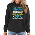 Proud Dad Of A 5Th Grade Graduate Here I Come Middle School Women Hoodie