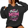 Proud Mom Of A 2024 Graduate Pink Senior Graduation 24 Women Hoodie