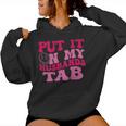 Put It On My Husbands Tab Witty Saying Groovy On Back Women Hoodie