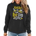 Sister Of The Bee-Day Girl Birthday Party Matching Family Women Hoodie