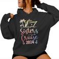 Sisters Cruise 2024 Sister Cruising Trip Family Group Squad Women Hoodie