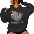 Slothville Sloth Animal Lover Women Hoodie