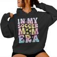 In My Soccer Mom Era Tie Dye Groovy Women Hoodie