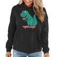 T Rex On Skate Board Skaters Skate Skating Woman Man Women Hoodie