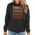 Thick Thighs Gemini Vibes Melanin Black Horoscope Women Hoodie