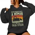 Never Underestimate A Woman With A Skid Sr Construction Women Hoodie