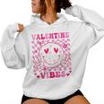 Groovy Valentines Day For Girl Valentine Vibes Women Hoodie