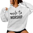 Made To Worship Popular Christian Life Faith Quote Women Hoodie