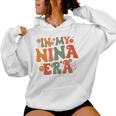 In My Nina Era Mother's Day Women Hoodie