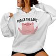 Praise The Lard Pig Women Hoodie