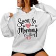 Soon To Be Mommy 2024 For Mom Pregnancy Announcement Women Hoodie