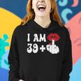 I Am 39 1 Middle Finger & Lips 40Th Birthday Girls Women Hoodie Gifts for Her