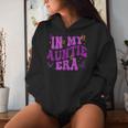 In My Auntie Era Groovy Retro Mother's Day Best Aunt Ever Women Hoodie Gifts for Her