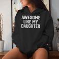 Awesome Like My Daughter Father's Day Dad Men Women Hoodie Gifts for Her