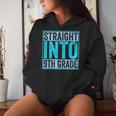 Back To School Straight Into 9Th Grade Women Hoodie Gifts for Her