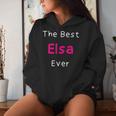 The Best Elsa Ever Quote For Named Elsa Women Hoodie Gifts for Her