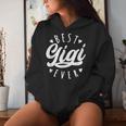 Best Gigi Ever Modern Calligraphy Font Mother's Day Gigi Women Hoodie Gifts for Her