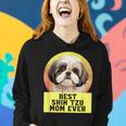 Best Mom Ever Shih Tzu Dog Breed Owner Best Friend Women Women Hoodie Gifts for Her