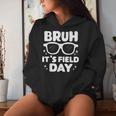 Bruh It's Filed Day Field Trip Boys Girls Sunglasses Fun Day Women Hoodie Gifts for Her