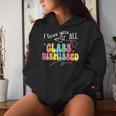 Class Dismissed Teacher Student Graduate Last Day Of School Women Hoodie Gifts for Her