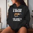 The Code Is Compiling Coder Sloth Coding Programmateur Amusant Sweat à capuche femme Cadeaux pour elle