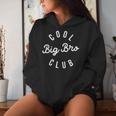 Cool Big Bro Club Retro Groovy Big Brother Women Hoodie Gifts for Her