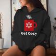 Get Cozy Hot Cocoa Chocolate Coffee Christmas Xmas Women Hoodie Gifts for Her