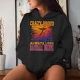 Crazy Proud Always Loud Baseball Mom Saying Supportive Women Hoodie Gifts for Her