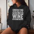 Crocheting Solves Most My Problems Wine Crochet Slogan Women Hoodie Gifts for Her