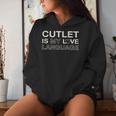 Cutlet Is My Love Language Meat Lover Foodie Chicken Cutlet Women Hoodie Gifts for Her