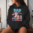 Dad Of The Birthday Axolotl Girl Dad And Mom Family Party Women Hoodie Gifts for Her