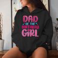 Dad And Mom Birthday Girl Family Matching Women Hoodie Gifts for Her