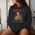 Drink Tequila Tickle Pussies Mexican Hispanic Quote Women Hoodie Gifts for Her