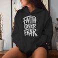 Faith Over Fear Christian Inspirational Graphic Women Hoodie Gifts for Her