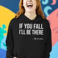 If You Fall I'll Be There Sarcastic Floor Joke & Gag Women Hoodie Gifts for Her