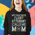 My Favorite Flight Attendant Calls Me Mom Proud-Mother's Day Women Hoodie Gifts for Her