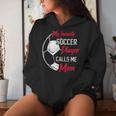 My Favorite Soccer Player Calls Me Mom Soccer Mother Women Hoodie Gifts for Her