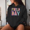 Field Day Fun Day Kindergarten Field Trip Student Teacher Women Hoodie Gifts for Her