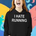 I Hate Running Popular Joke Sarcastic Family Women Hoodie Gifts for Her