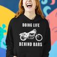 Life Behind Bars Motorcycle Biker For Women Women Hoodie Gifts for Her