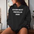 Sarcastic Ich Bin Nichtolwillig Hier Kapuzenpullover für Damen Geschenke für Sie