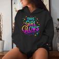 This Girl Glows 80S And 90S Party Women Hoodie Gifts for Her