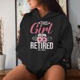 This Girl Is Retired Est 2024 Mom Women Women Hoodie Gifts for Her