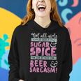 Girls Not Made Of Sugar & Spice Beer & SarcasmWomen Hoodie Gifts for Her