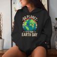 Go Planet Its Your Earth Day Retro Vintage For Men Women Hoodie Gifts for Her