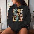 In My Godmother Era Lover Groovy Retro Mom Women Hoodie Gifts for Her