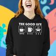 Grill -The Good Life Coffee Beer Bbq Women Hoodie Gifts for Her